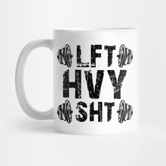 Gym Workout - LFT HVY SHT by KC Happy Shop